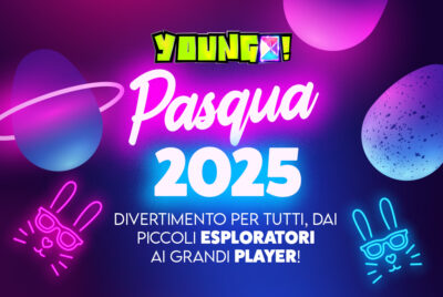 PASQUA 2025: DIVERTIMENTO PER TUTTI, DAI PICCOLI ESPLORATORI AI GRANDI PLAYER!