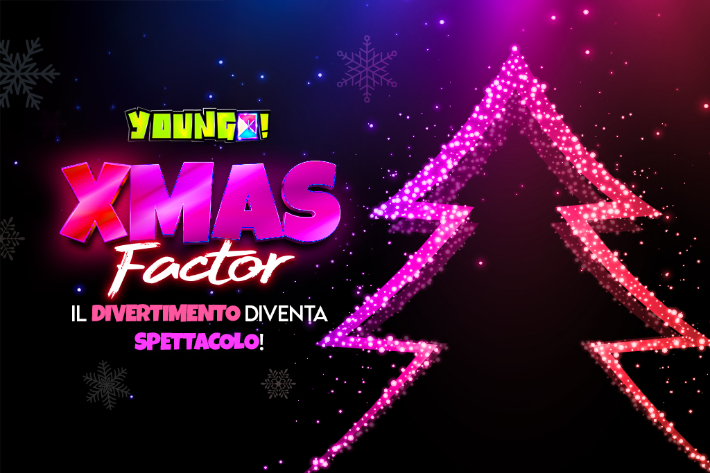 X-MAS FACTOR – Il Divertimento diventa Spettacolo!